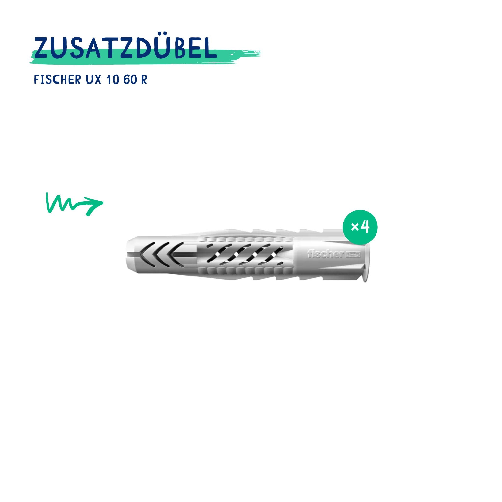 Zusatzdübel (Fischer UX 10 60 R)